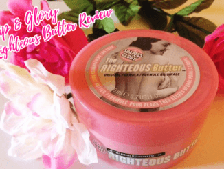 Soap and Glory The Righteous Butter Review