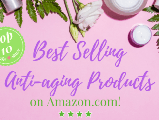 Best Anti-aging Products on Amazon