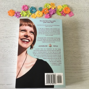 365 Days of Happiness by Jacqueline Pirtle